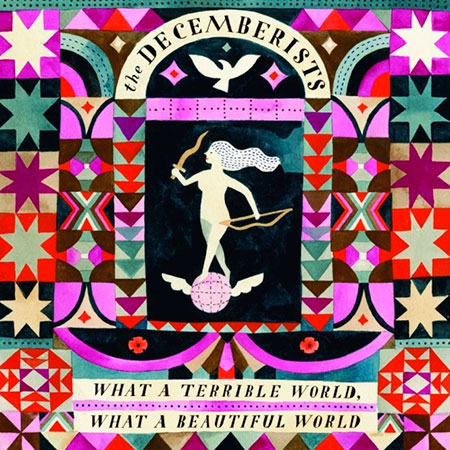 The-decemberists---what-a-terrible-world-what-a-beautiful-world