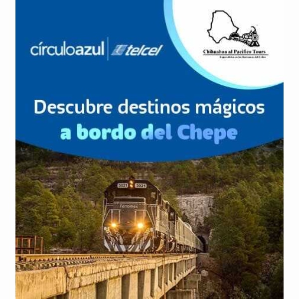 Viaja a bordo del Chepe durante tus vacaciones de Navidad con CírculoAzul Telcel.- Blog Hola Telcel 