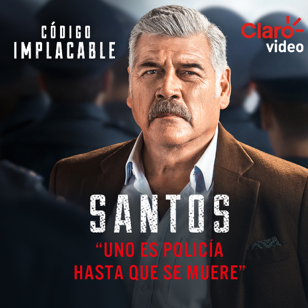 Guillermo Quintanilla es Santos en la serie Código implacable de Claro video - Blog Hola Telcel 