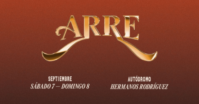 Prepárate para el Festival Arre 2024 en el Autódromo Hermanos Rodríguez.- Blog Hola Telcel